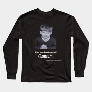 Osmium... Long Sleeve T-Shirt